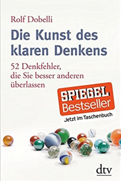 Die Kunst des klaren Denkens